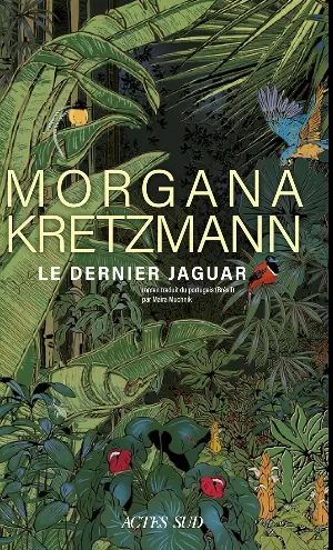 Morgana Kretzmann – Le Dernier jaguar